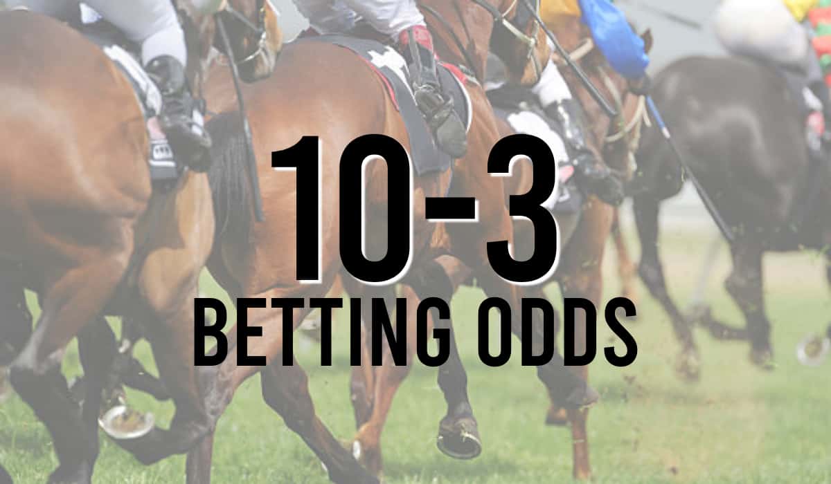 10-3 Betting Odds