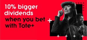 10% Higher Payouts When You Bet With Tote+