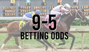 9-5 Betting Odds