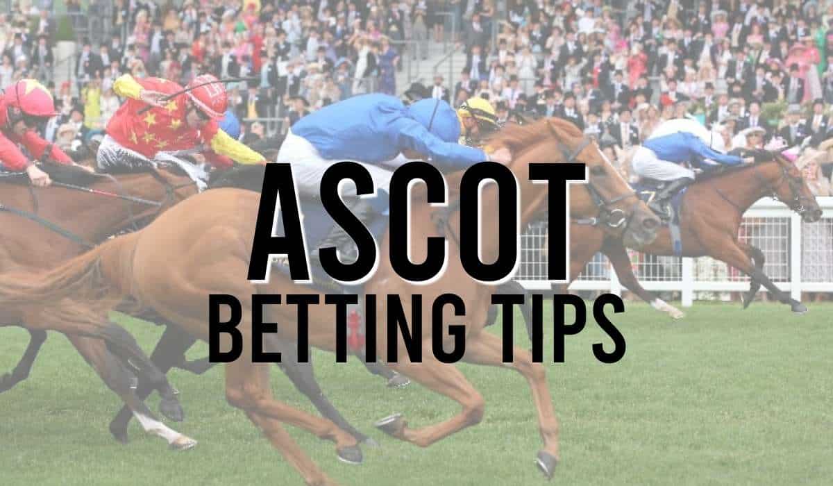 Ascot Betting Tips