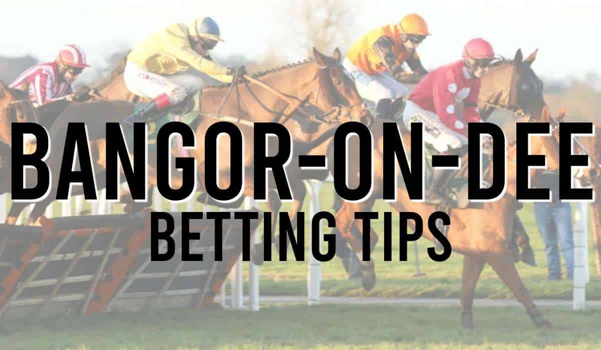 Bangor-on-Dee Betting Tips