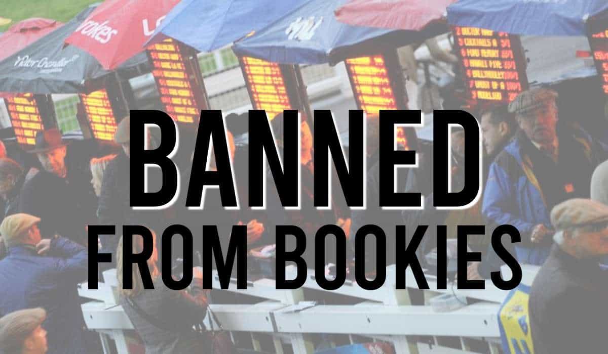 Banned from Bookies