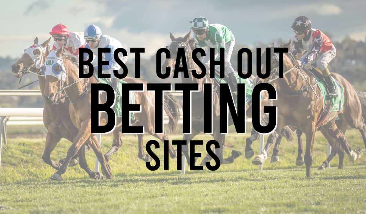 Best Cash Out Betting Sites