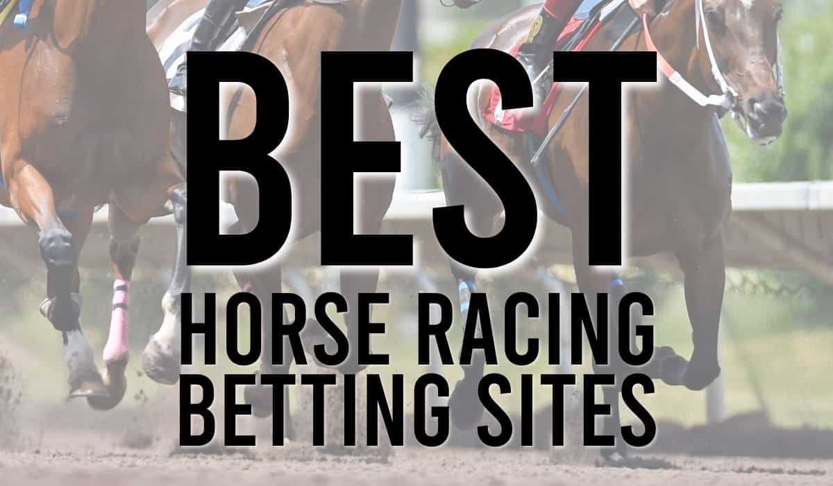 Best Horse Racing Betting Sites