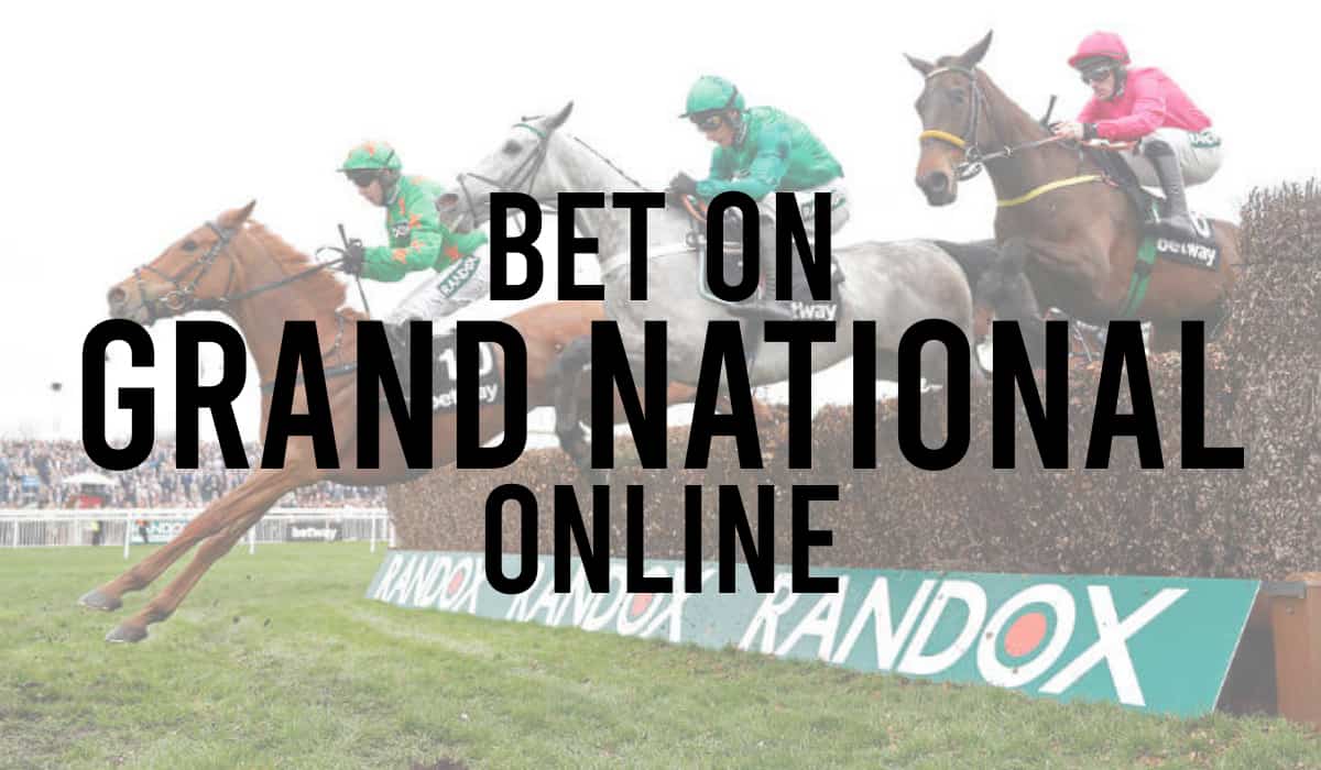Bet On Grand National Online Placing Bets on Grand National 2024