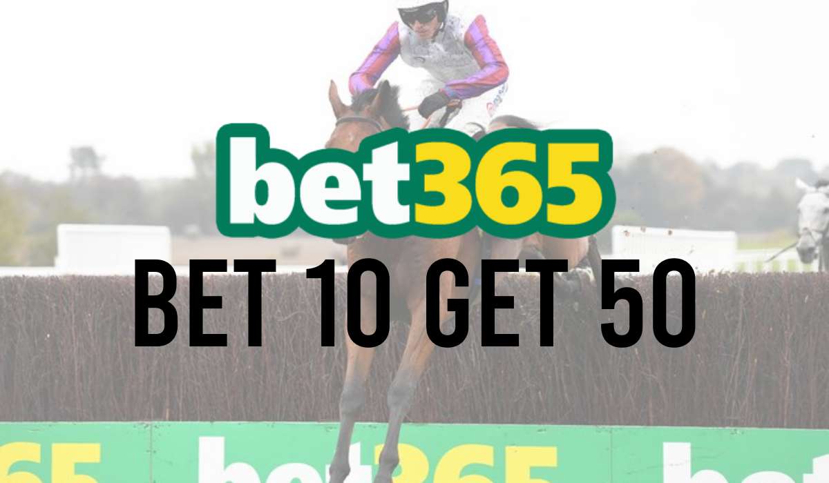 Bet365 Bet 10 Get 50