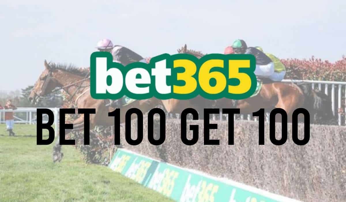 Bet365 Bet 100 Get 100