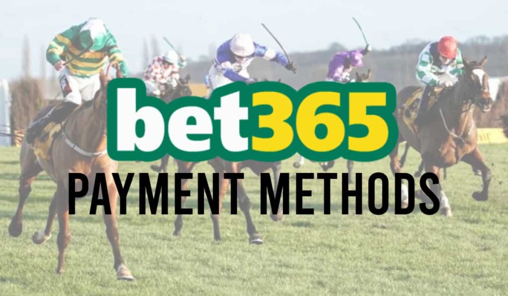 Bet365 Payment Methods