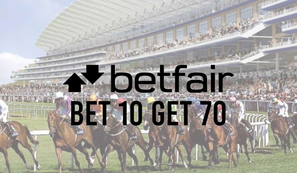Betfair Bet 10 Get 70