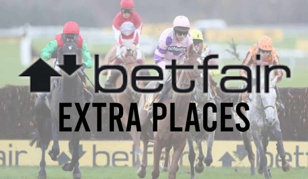 Betfair Extra Places 34 Betfair Extra Places