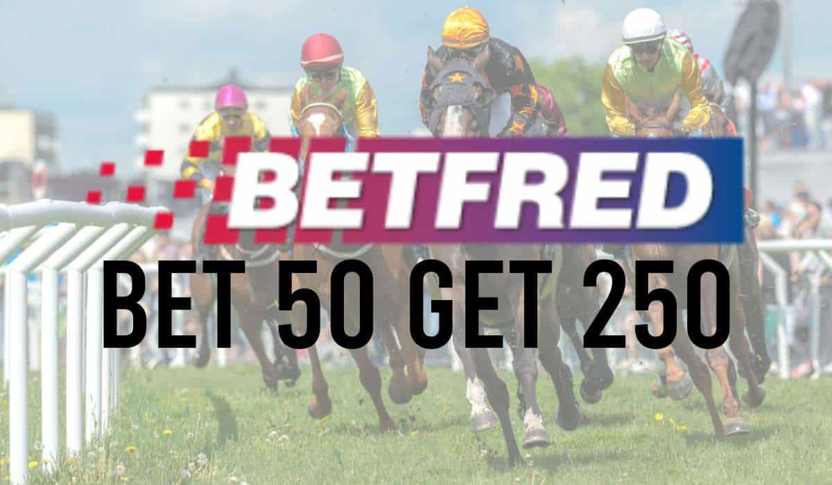 Betfred Bet 50 Get 250