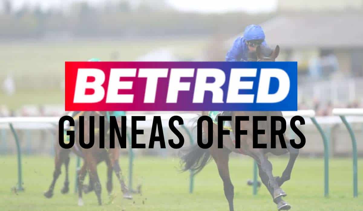 Betfred Guineas Offers