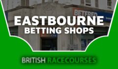 Betting Shops Eastbourne