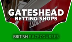 Betting Shops Gateshead