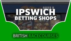 Betting Shops Ipswich