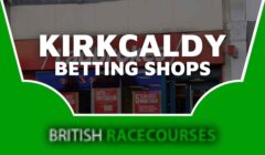 Betting Shops Kirkcaldy