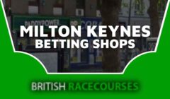 Betting Shops Milton Keynes