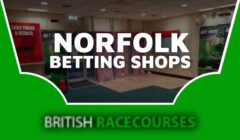 Betting Shops Norfolk