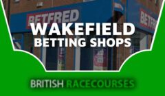 Betting Shops Wakefield