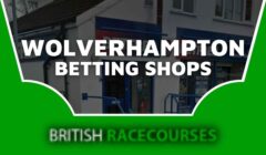 Betting Shops Wolverhampton