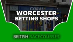 Betting Shops Worcester