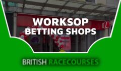 Betting Shops Worksop