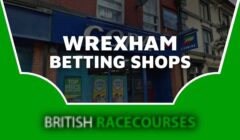 Betting Shops Wrexham