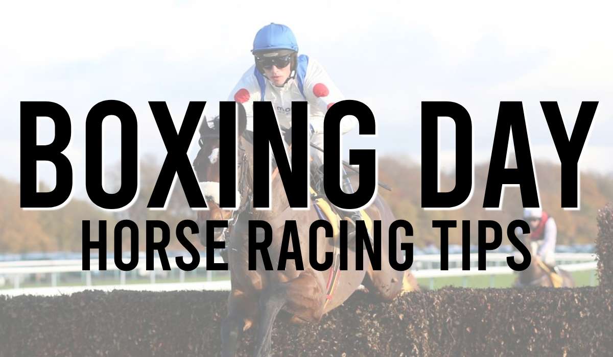 Boxing Day Horse Racing Tips Best Bets on 26th December 2024