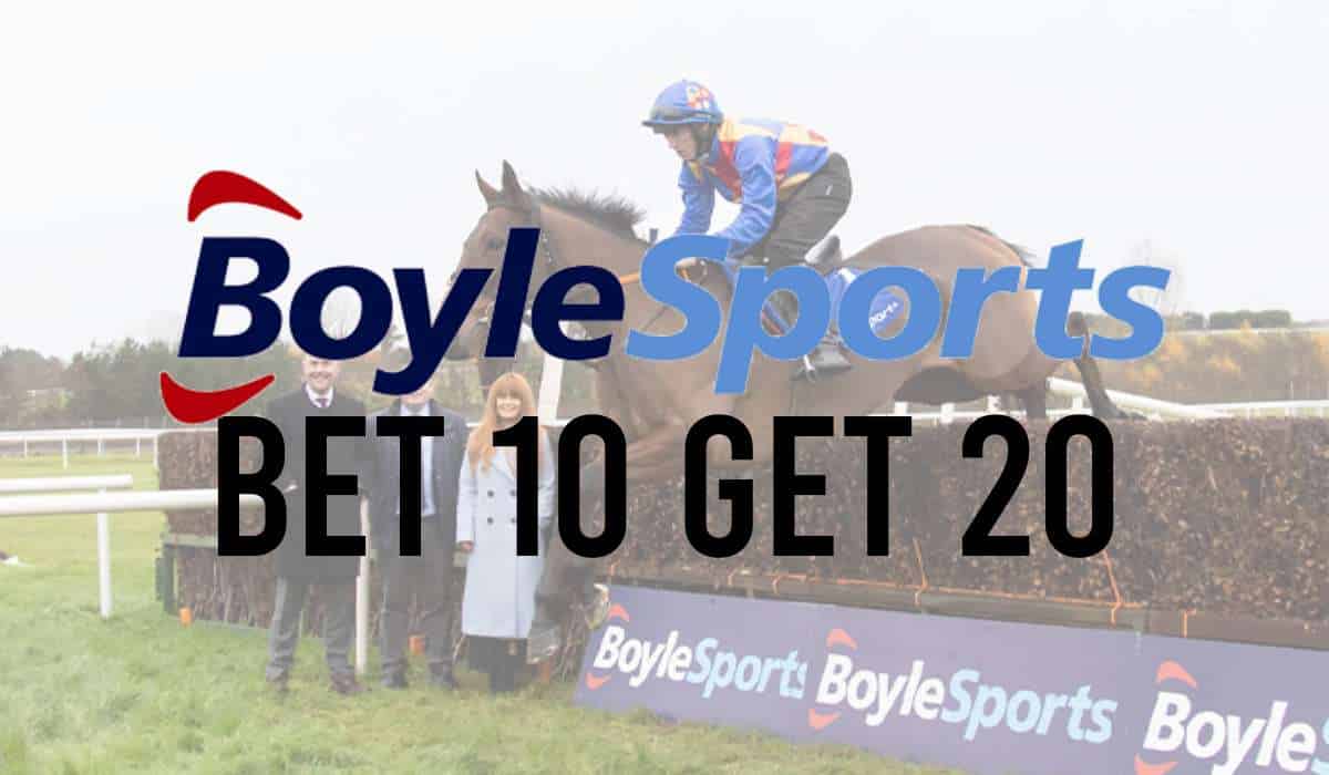 BoyleSports Bet 10 Get 20