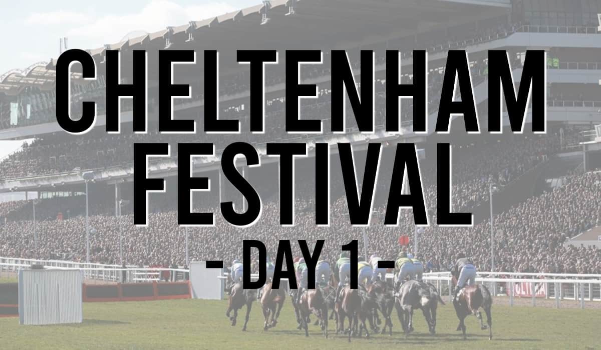 Cheltenham Festival Day 1