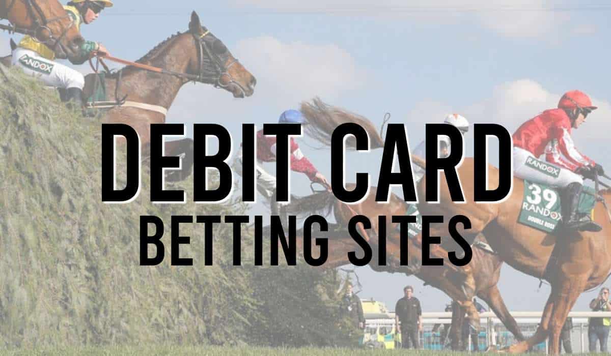 Best Debit Card Betting Sites