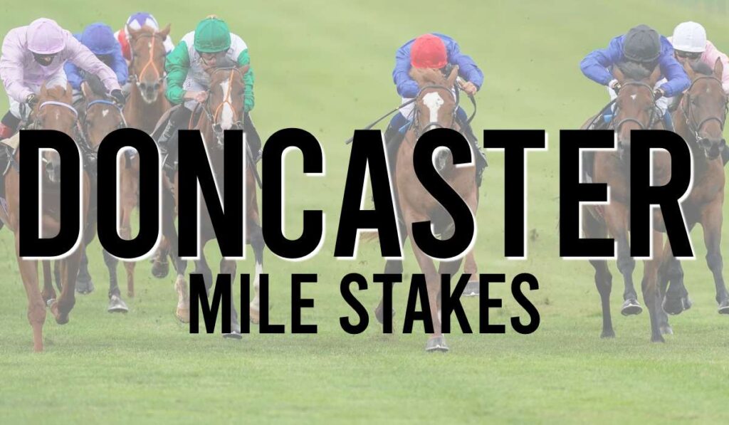 Doncaster Mile Stakes 34 Doncaster Mile Stakes