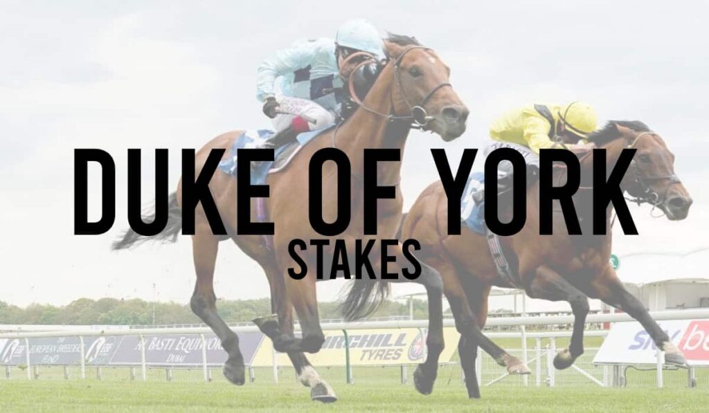Duke of York Stakes 11 Duke of York Stakes