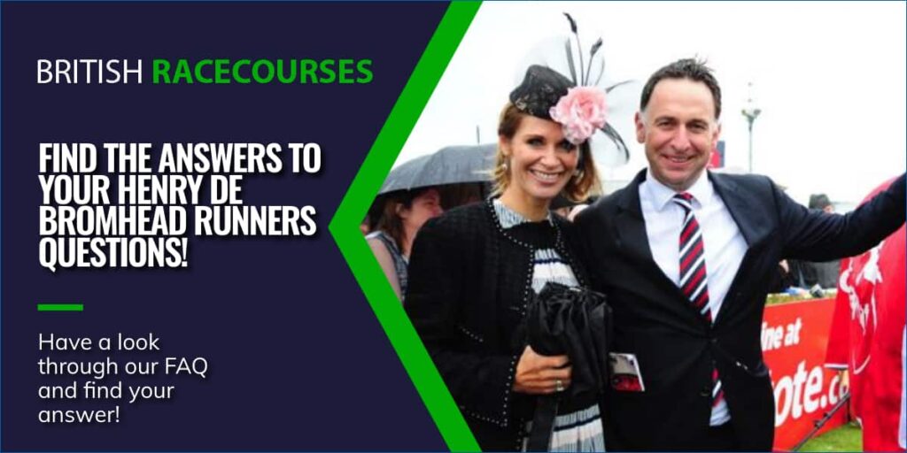 FIND THE ANSWERS TO YOUR HENRY DE BROMHEAD RUNNERS QUESTIONS!