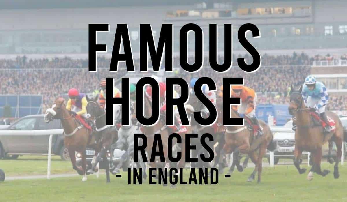 Famous Horse Races in England