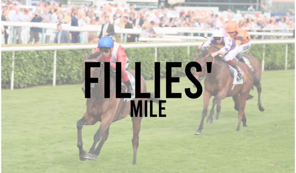 Fillies' Mile 24 Fillies’ Mile