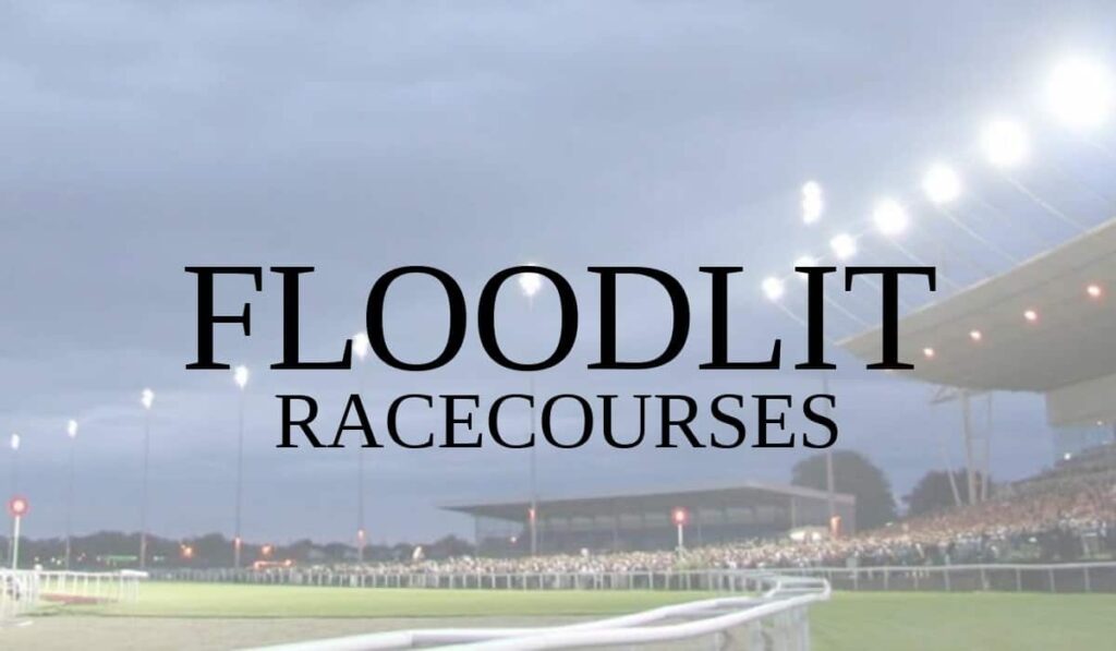 Floodlit Racecourses