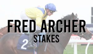 Listed Horse Races 67 Fred Archer Stakes