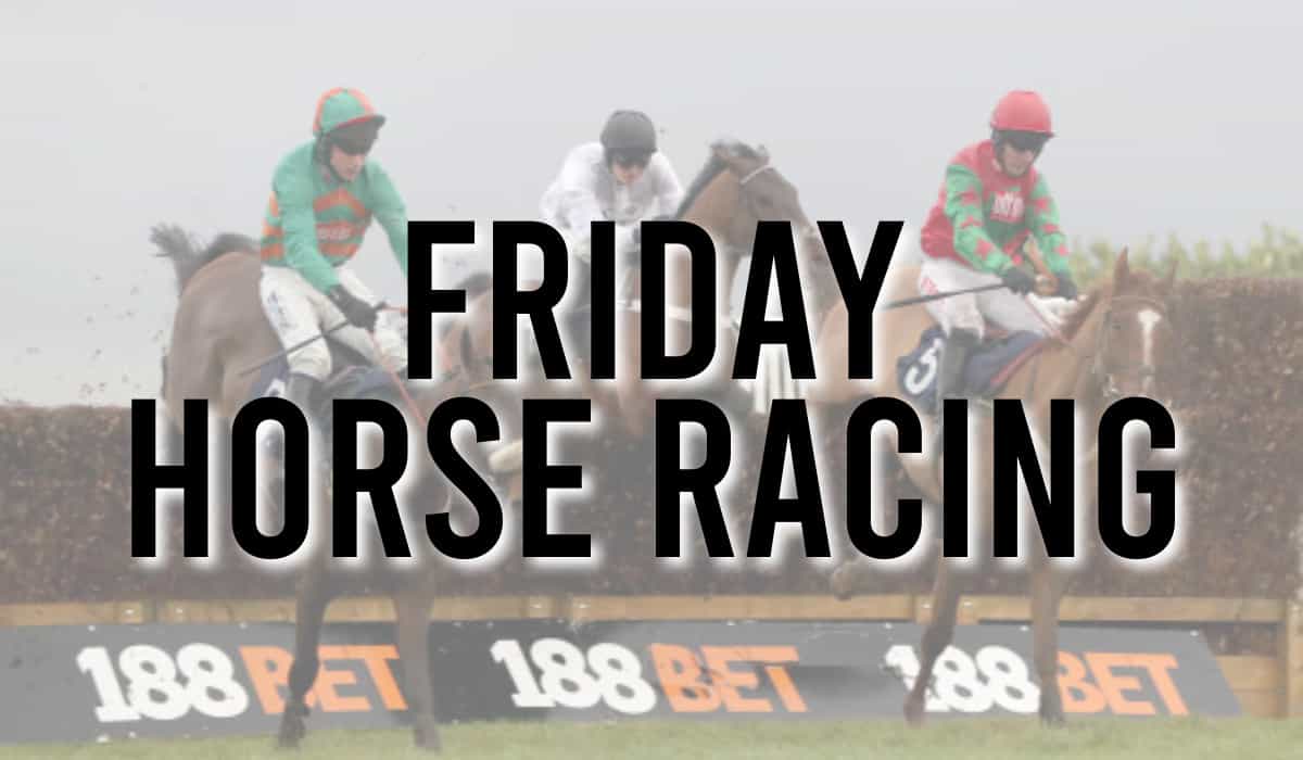 Friday Horse Racing