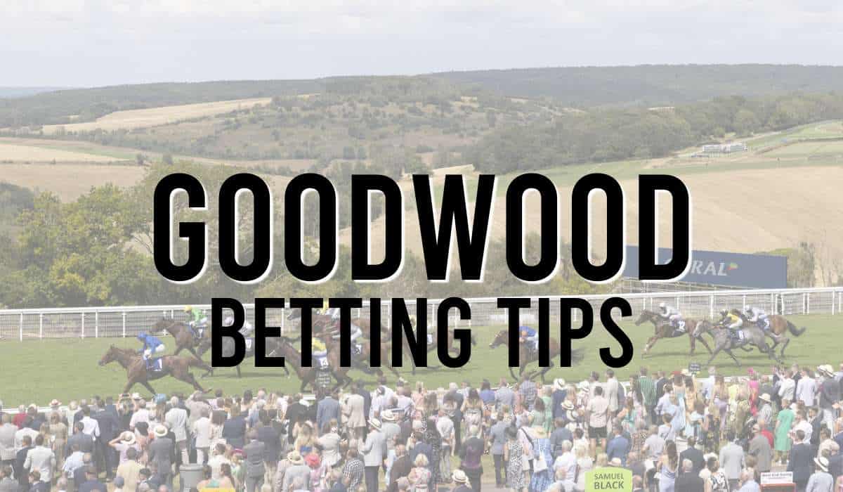 Goodwood Betting Tips
