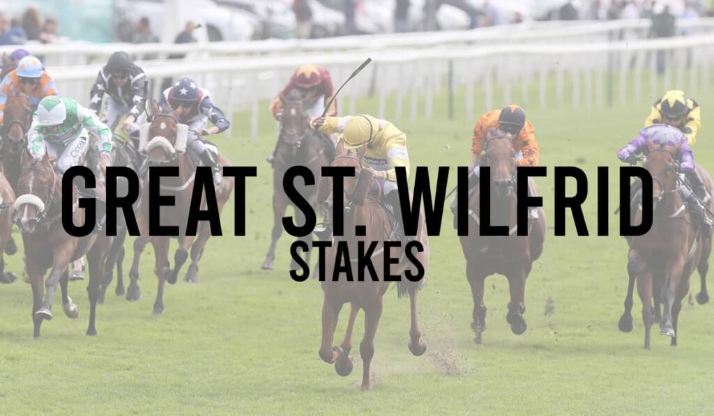 Great St. Wilfrid Stakes - British Racecourses