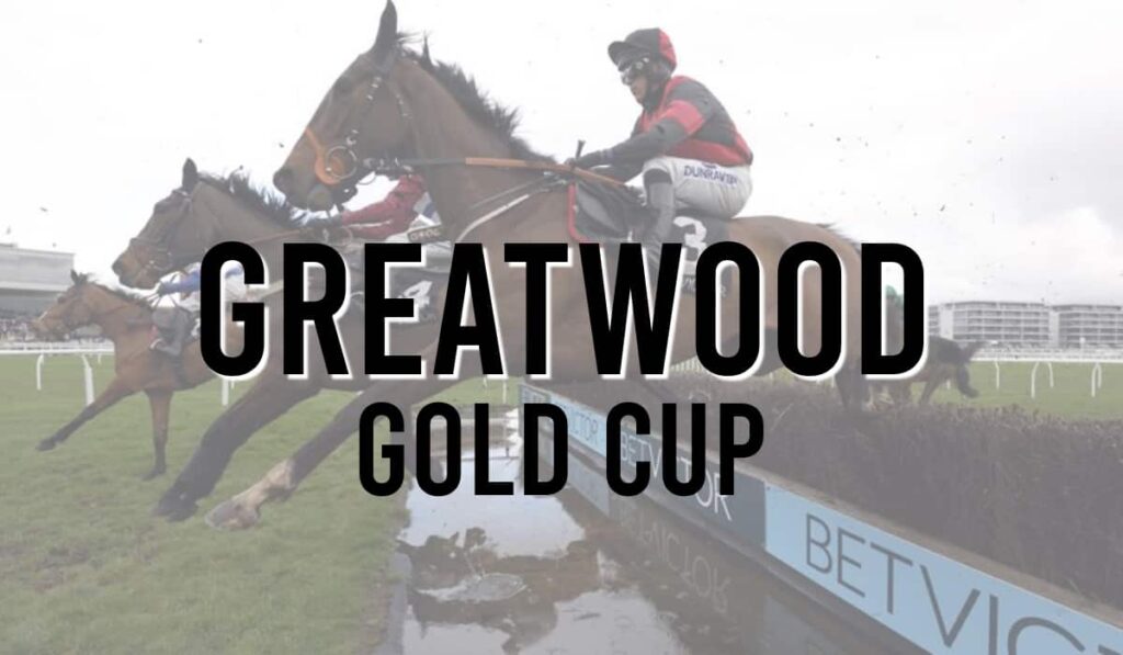 Greatwood Gold Cup 34 Greatwood Gold Cup