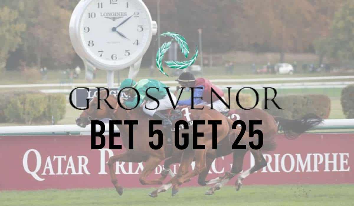 Grosvenor Bet 5 Get 25