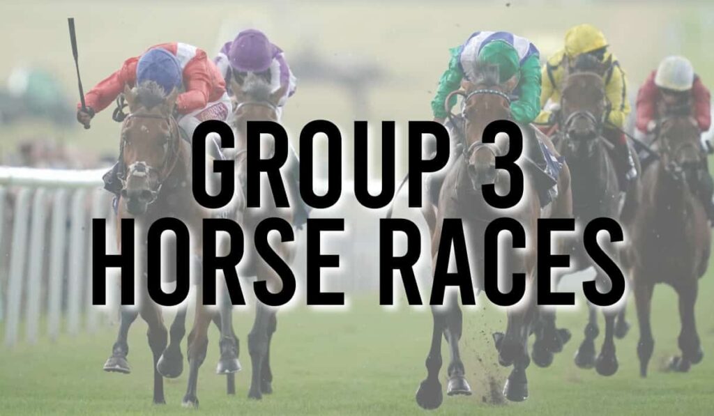 Group 3 Horse Races 17 Group 3 Horse Races