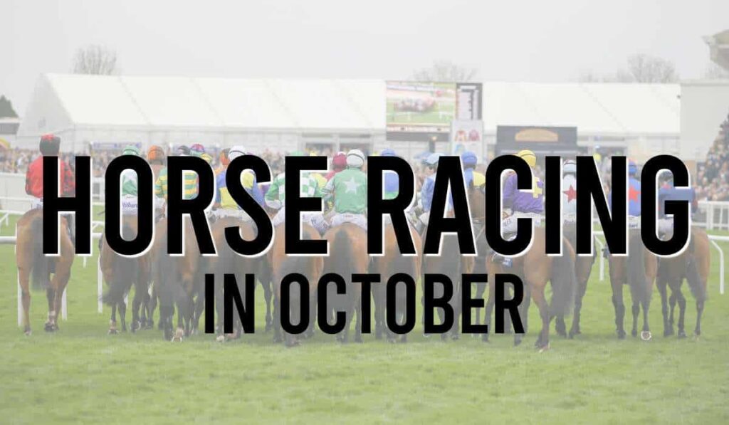 Horse Racing In October Horse Racing Fixtures in October