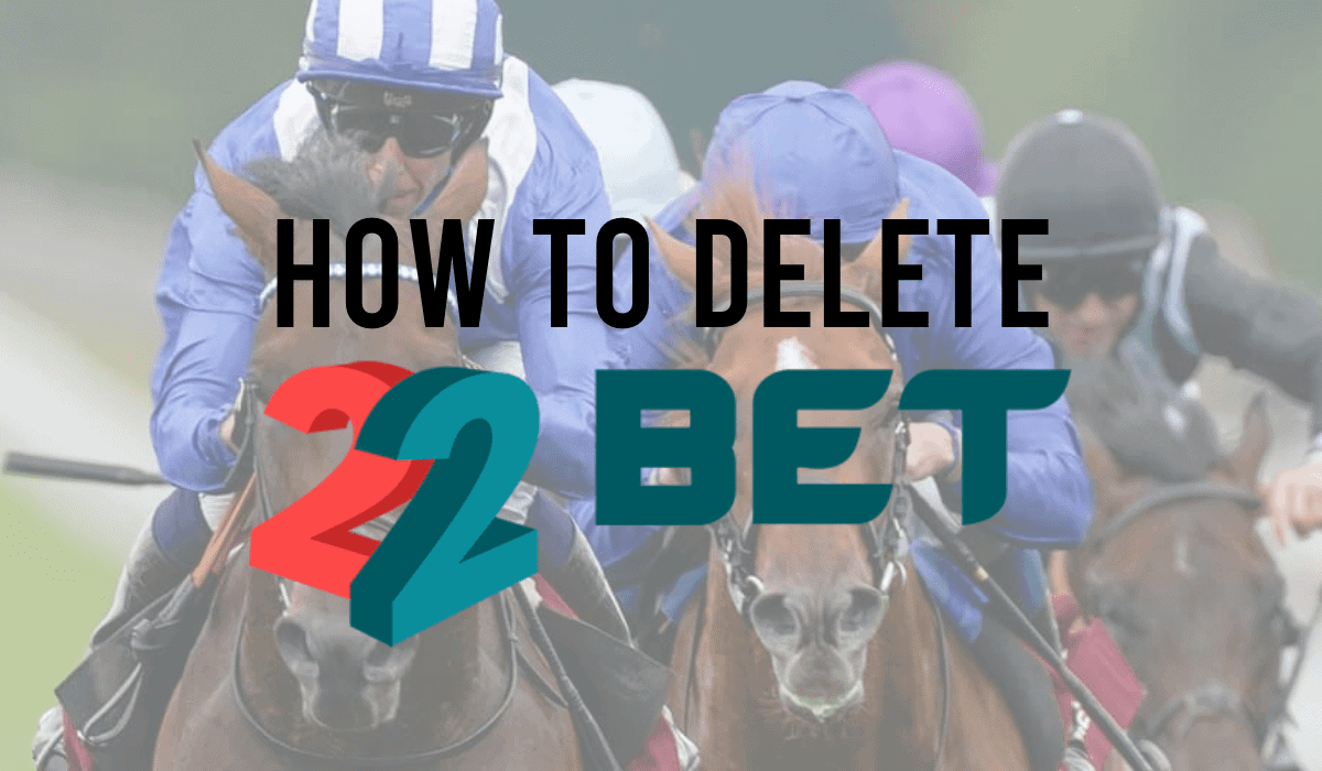 How To Delete 22bet Account