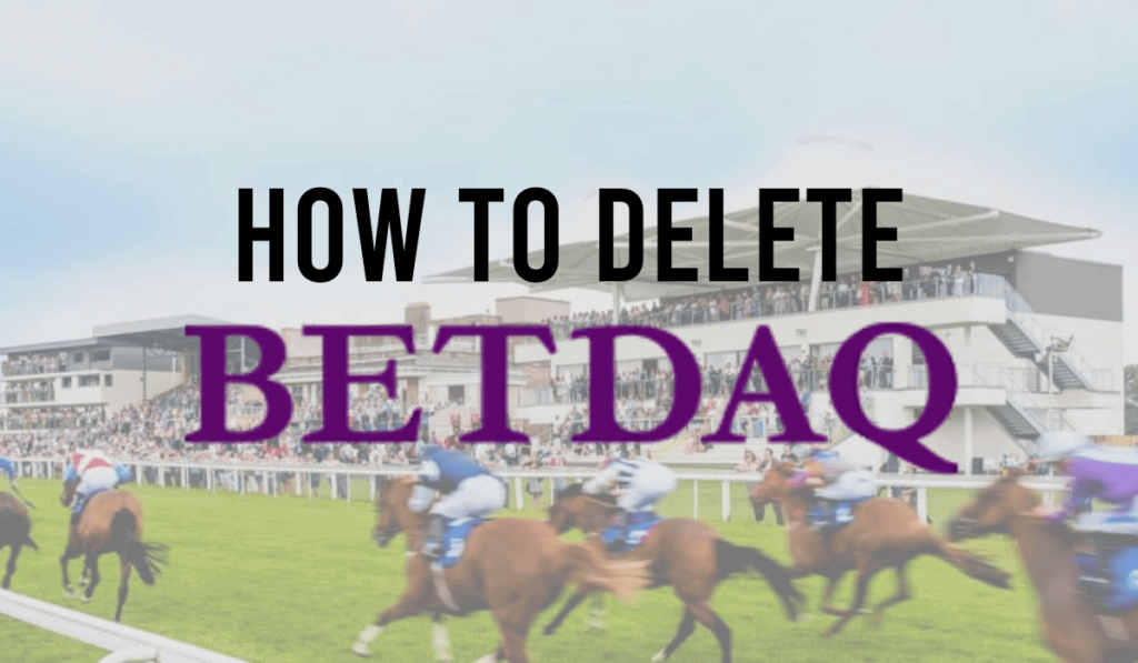 How To Delete A Betdaq Account 48 How To Delete A Betdaq Account