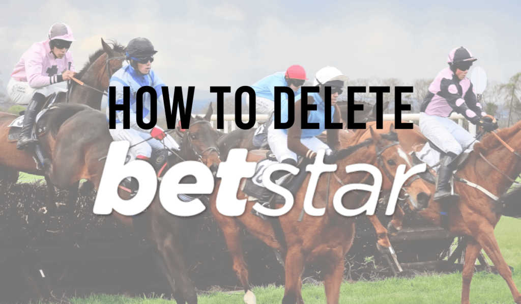 How To Delete A Betstar Account