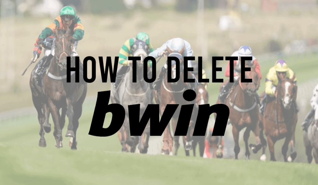 How To Delete A Bwin Account