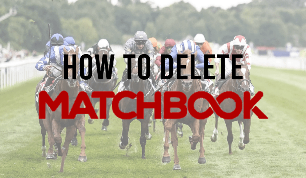 How To Delete a Matchbook Account 48 How To Delete A Matchbook Account